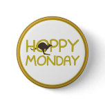Hoppy Monday Pin-back Buttons
