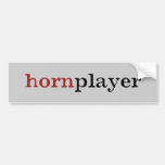 Hornplayer Bumper Stickers