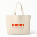 Horny 24/7 - Funny Comedy Offensive Rude Sex bags