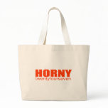 Horny 24/7 - Funny Comedy Offensive Rude Sex bags