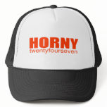 Horny 24/7 - Funny Comedy Offensive Rude Sex Trucker Hats