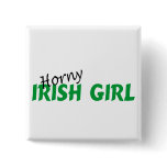 Horny Irish Girl Pin