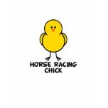 Horse Racing Chick t-shirts