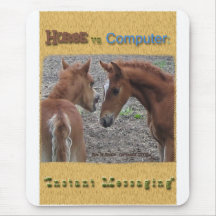 Horse vs. Computer: Instant Messaging Mouse Mats