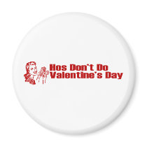 Hos Don't Do Valentine's Day