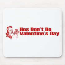 Hos Don't Do Valentine's Day