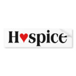 Hospice is in the business of caring for others bumper stickers