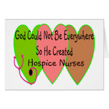 Hospice Nurse "God Could Not Be Everywhere" Greeting Cards