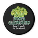 Hosta Made in the Shade magnets