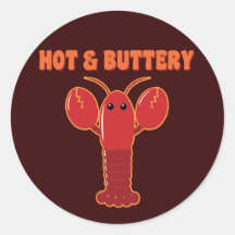 Hot and Buttery Lobster Round Stickers