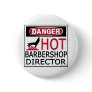 Hot Barbershop Director Buttons