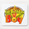 Hot Birthday Boy mousepads