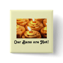 Hot Buns Pinback Buttons