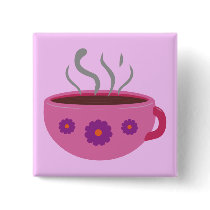 Hot Cup of Coffee Pinback Button