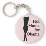 hot mama for obama. v1. keychains
