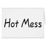 Hot Mess (Blk) cards