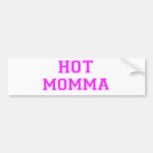 Hot Momma Bumper Stickers