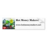 Hot Money Makers! bumper stickers