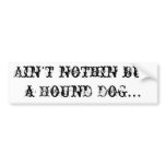 Hound Dog Bumper Sticker bumper stickers