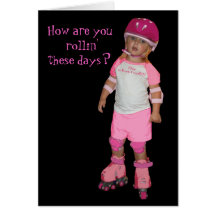 How are you rollin'? greeting cards