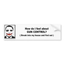 How do i feel about gun control bumper sticker