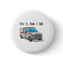 How I Roll Ambulance Button