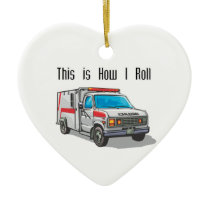 How I Roll Ambulance Christmas Ornament