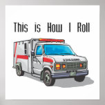 How I Roll Ambulance posters
