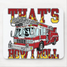How I Roll Fire Truck Mouse Pad