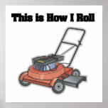 How I Roll (Lawn Mover) posters