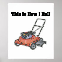 How I Roll (Lawn Mover) Poster
