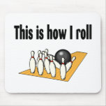 How I Roll Mouse Mat