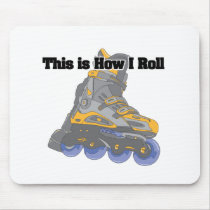How I Roll (Roller Blades/Inline Skates) Mouse Mats