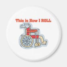How I Roll (Wheelchair) Fridge Magnet