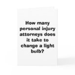 How many personal injury attorneys does it take... cards