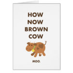How Now Brown Cow Greeting Card