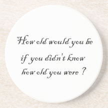 how old would you be?-coaster