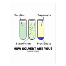 How Solvent Are You? (Chemistry Humour) Post Cards