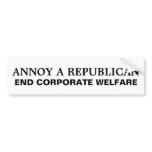 How to Annoy a Republican bumper stickers