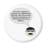 How to Frustrate A Programmer Magnet