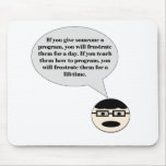 How To Frustrate a Programmer Mousepad