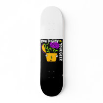 How To Grow Your Geek Skateboard
