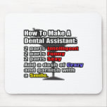 How To Make a Dental Assistant mousepads