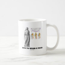 How To Wear A Toga (Clothing Instructions) Coffee Mug