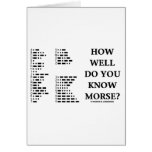 How Well Do You Know Morse? (Intl Morse Code) cards