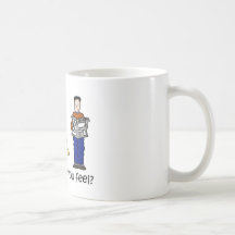 How would you feel coffee mug
