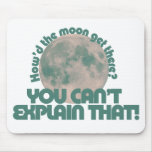 How'd the moon get there mouse pad