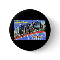 Howdy from Dallas Texas Button