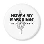 Hows My Marching Magnet