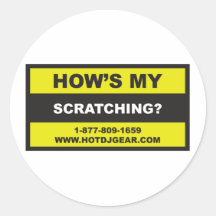 Hows My Scratching Round Sticker